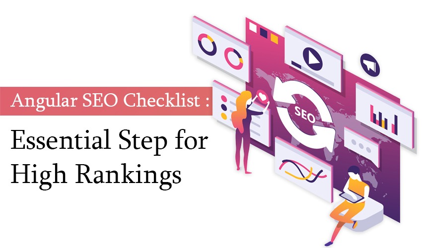 Angular SEO Checklist: Essential Steps for High Rankings