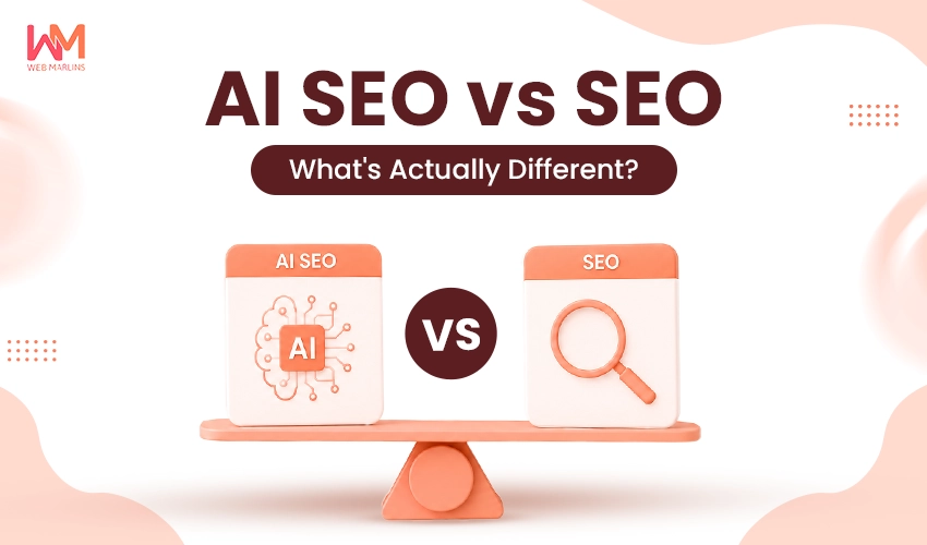 AI SEO vs SEO: What’s Actually Different in 2026?
